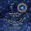 When God Says, "I Am Here." - The True Story of a Child Who Was Lost and Then Was Found (Paperback) - Petra Andrea North Photo