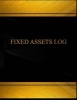 Fixed Assets Log (Log Book, Journal -125 Pgs,8.5 X 11 Inches) - Fixed Assets Logbook (Black Cover, X-Large) (Paperback) - Centurion Logbooks Photo