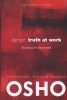 Danger: Truth at Work - Accepting the Unknowable (Hardcover, 2nd Revised edition) - Osho International Foundation Photo