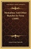 Monadnoc and Other Sketches in Verse (1888) (Hardcover) - James Ernest Nesmith Photo