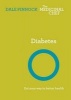 Diabetes: Eat Your Way to Better Health (Hardcover) - Dale Pinnock Photo