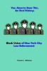 You Have to Hear This - An Oral History: Black Voices of New York City Law Enforcement (Paperback) - Charles L Williams Photo