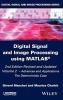 Digital Signal and Image Processing Using MATLAB, Volume 2 : Applications (Hardcover, 2nd Revised edition) - Gerard Blanchet Photo