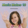 Maria Makes 10 - Understanding Addition (Paperback) - Daniela Lopez Photo