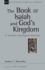 The Book of Isaiah and God's Kingdom - A Thematic-Theological Approach (Paperback) - Andrew Abernethy Photo