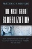 The Next Great Globalization - How Disadvantaged Nations Can Harness Their Financial Systems to Get Rich (Paperback) - Frederic S Mishkin Photo