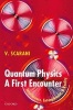 Quantum Physics: A First Encounter - Interference, Entanglement, and Reality (Paperback) - Valerio Scarani Photo