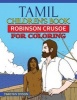 Tamil Children's Book - Robinson Crusoe for Coloring (Paperback) - Timothy Dyson Photo