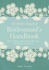 Bridesmaid's handbook - Savvy advice, sensational showers, and secrets to success (Paperback) - Kathy Passero Photo