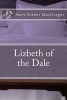 Lizbeth of the Dale (Paperback) - Mary Esther Miller MacGregor Photo