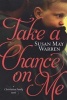 Take a Chance on Me (Paperback) - Susan May Warren Photo