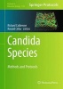 Candida Species 2016 - Methods and Protocols (Hardcover) - Richard Calderone Photo