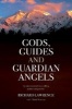 Gods , Guides and Guardian Angels (Paperback) - Richard Lawrence Photo