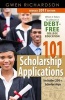 101 Scholarship Applications - 2017 Edition - What It Takes to Obtain a Debt-Free College Education (Paperback) - Gwen Richardson Photo