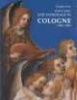 Painting and Patronage in Cologne, 1300-1500 (Hardcover, 1st ed) - Brigitte Corley Photo