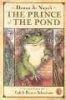 The Prince of the Pond - Otherwise Known as De Fawg Pin (Paperback) - Donna Jo Napoli Photo