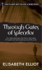 Through Gates of Splendor - 40th Anniversary Edition (Paperback, 25th anniversary ed) - Elisabeth Elliot Photo