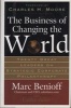 The Business of Changing the World - Twenty Great Leaders on Strategic Corporate Philanthropy (Hardcover) - Marc Benioff Photo