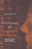 Dictionary of Cognitive Science - Neuroscience, Psychology, Artificial Intelligence, Linguistics and Philosophy (Hardcover) - Olivier Houde Photo