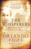 The Whisperers - Private Life in Stalin's Russia (Paperback) - Orlando Figes Photo