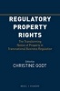 Regulatory Property Rights - The Transforming Notion of Property in Transnational Business Regulation (Hardcover) - Christine Godt Photo