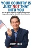 Your Country is Just Not That into You - How the Media, Wall Street, and Both Political Parties Keep on Screwing You--Even After You've Moved on (Paperback) - Jimmy Dore Photo