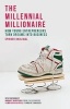 The Millennial Millionaire - How Young Entrepreneurs Turn Dreams into Business (Paperback) - Spinder Dhaliwal Photo