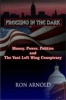 Freezing in the Dark - Money, Power, Politics and the Vast Left Wing Conspiracy (Paperback) - Ron Arnold Photo