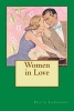 Women in Love - Love That Develops Between Ursula and Rupert Birkin (Paperback) - David Herbert Lawrence Photo