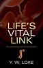 Life's Vital Link - The Astonishing Role of the Placenta (Hardcover) - Y W Loke Photo