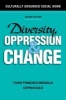 Diversity, Oppression, and Change - Culturally Grounded Social Work (Paperback, 2nd Revised edition) - Flavio Francisco Marsiglia Photo