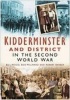 Kidderminster and District in the Second World War - Recollections from the Home Front (Paperback) - Bill Wood Photo