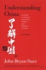 Understanding China - A Guide to China's Economy, History, and Political Culture (Paperback, 3rd) - John Bryan Starr Photo