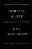 Dan, the Newsboy (Paperback) - MR Horatio Alger Photo