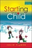 Starting from the Child: Teaching and Learning in the Foundation Stage (Paperback, 4th Revised edition) - Julie Fisher Photo