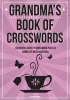 Grandma's Book of Crosswords - 100 Novelty Crossword Puzzles (Paperback) - Clarity Media Photo