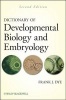 Dictionary of Developmental Biology and Embryology (Hardcover, 2nd Revised edition) - Frank J Dye Photo