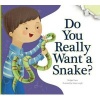 Do You Really Want a Snake? (Hardcover) - Bridget Heos Photo