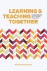 Learning and Teaching Together - Weaving Indigenous Ways of Knowing into Education (Hardcover) - Michele Tanaka Photo