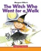 The Witch Who Went for a Walk (Paperback) - Margaret Hillert Photo