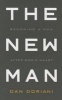 The New Man - Becoming a Man After God's Heart (Paperback) - Daniel M Doriani Photo