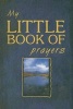 My Little Book of Prayers - Words of Hope (Hardcover) - Lynette Douglas Photo