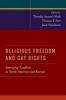 Religious Freedom and Gay Rights - Emerging Conflicts in the United States and Europe (Paperback) - Jack Friedman Photo