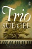 Trio (Paperback) - Sue Gee Photo