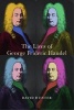 The Lives of George Frideric Handel (Hardcover) - David Hunter Photo