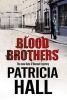 Blood Brothers: a British Mystery Set in London of the Swinging 1960s (Hardcover, First World Publication) - Patricia Hall Photo