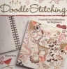 Doodle-Stitching - Fresh & Fun Embroidery For Beginners (Paperback) - Aimee Ray Photo