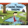 The Daring Prince Dashing (Hardcover) - Marilou Reeder Photo