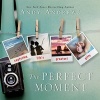 The Perfect Moment (Hardcover) - Andy Andrews Photo