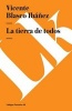 Tierra de Todos (Spanish, Paperback) - Vicente Blasco Ibanez Photo